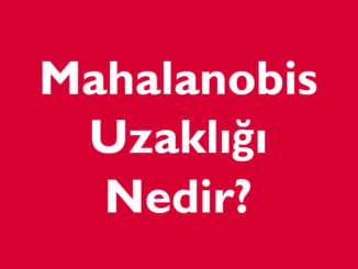 mahalanobis uzaklığı nedir (spss çoklu regresyon)